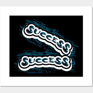 Success-Success Posters and Art